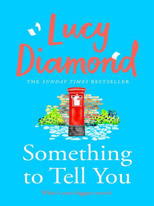 Title details for Something to Tell You by Lucy Diamond - Available